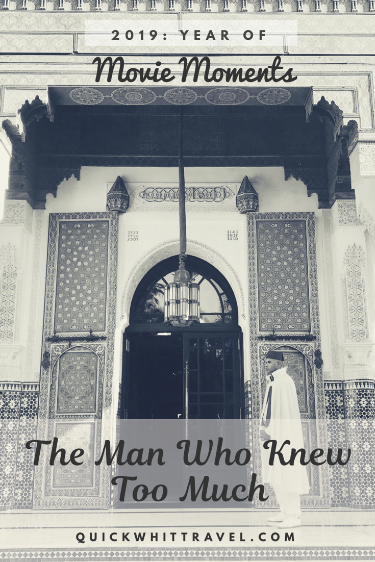 The Man Who Knew Too Much: Movie Moments in Marrakech